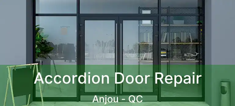  Accordion Door Repair Anjou - QC