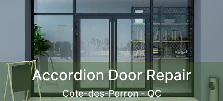  Accordion Door Repair Cote-des-Perron - QC