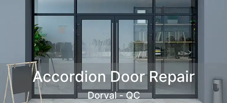  Accordion Door Repair Dorval - QC