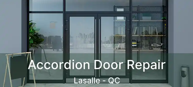  Accordion Door Repair Lasalle - QC