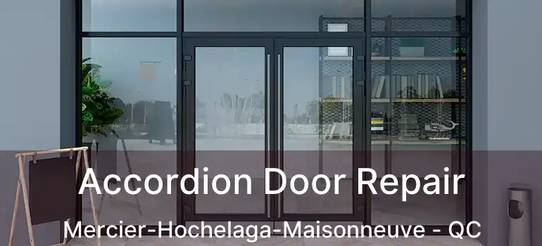  Accordion Door Repair Mercier-Hochelaga-Maisonneuve - QC