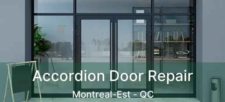  Accordion Door Repair Montreal-Est - QC