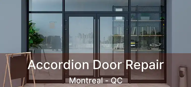  Accordion Door Repair Montreal - QC
