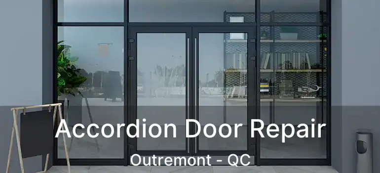  Accordion Door Repair Outremont - QC