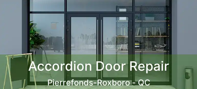  Accordion Door Repair Pierrefonds-Roxboro - QC