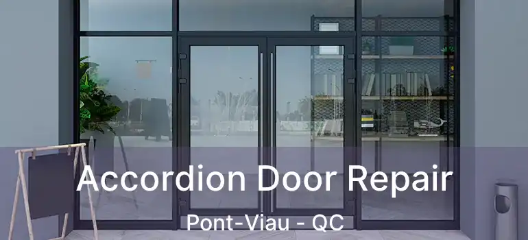  Accordion Door Repair Pont-Viau - QC