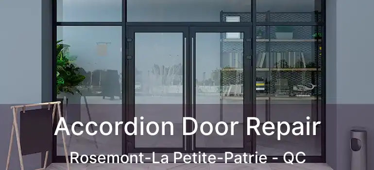  Accordion Door Repair Rosemont-La Petite-Patrie - QC