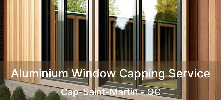  Aluminium Window Capping Service Cap-Saint-Martin - QC