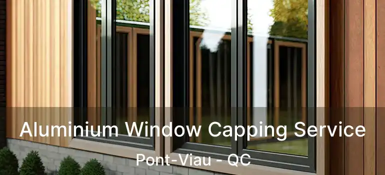 Aluminium Window Capping Service Pont-Viau - QC