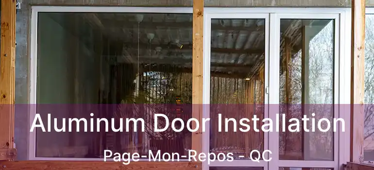  Aluminum Door Installation Page-Mon-Repos - QC