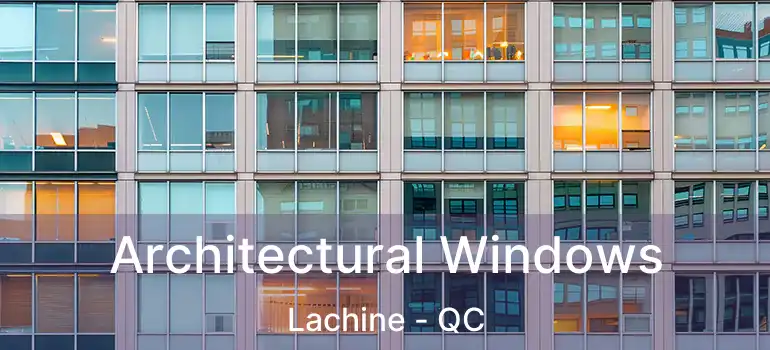  Architectural Windows Lachine - QC