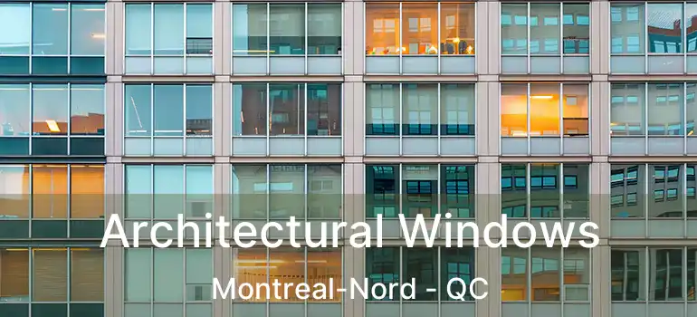  Architectural Windows Montreal-Nord - QC