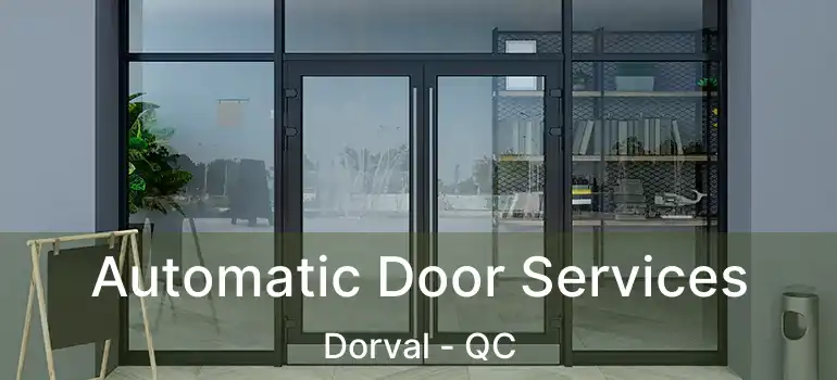  Automatic Door Services Dorval - QC