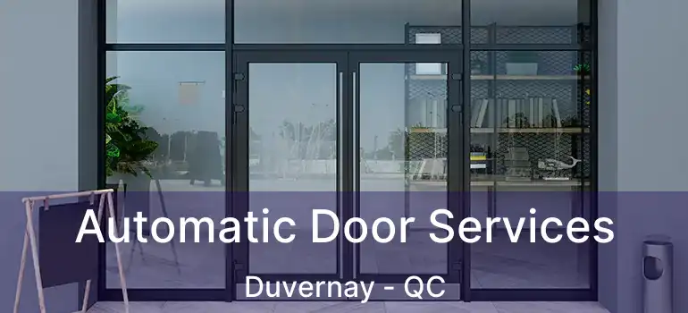  Automatic Door Services Duvernay - QC