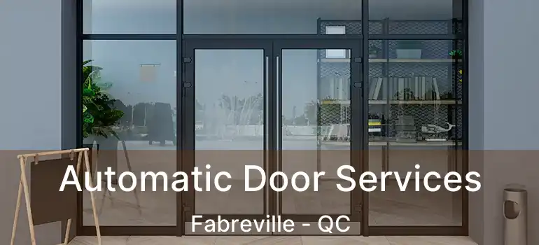  Automatic Door Services Fabreville - QC