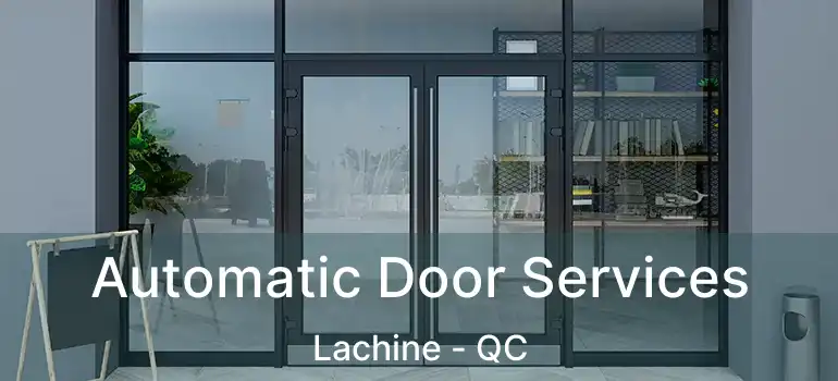  Automatic Door Services Lachine - QC