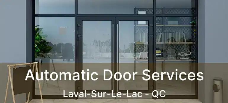  Automatic Door Services Laval-Sur-Le-Lac - QC