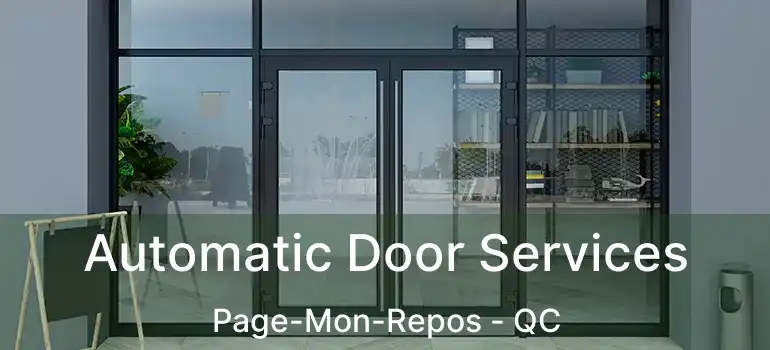  Automatic Door Services Page-Mon-Repos - QC