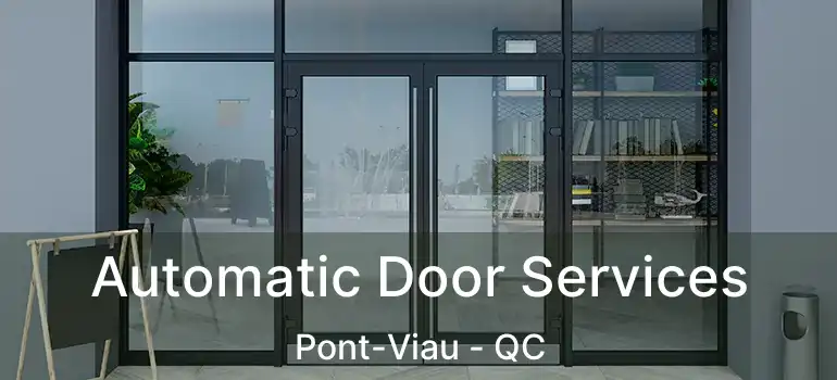  Automatic Door Services Pont-Viau - QC