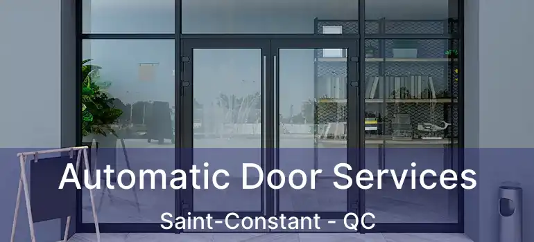  Automatic Door Services Saint-Constant - QC