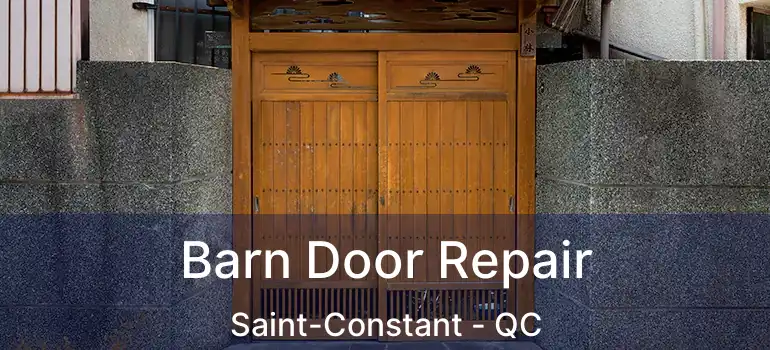  Barn Door Repair Saint-Constant - QC