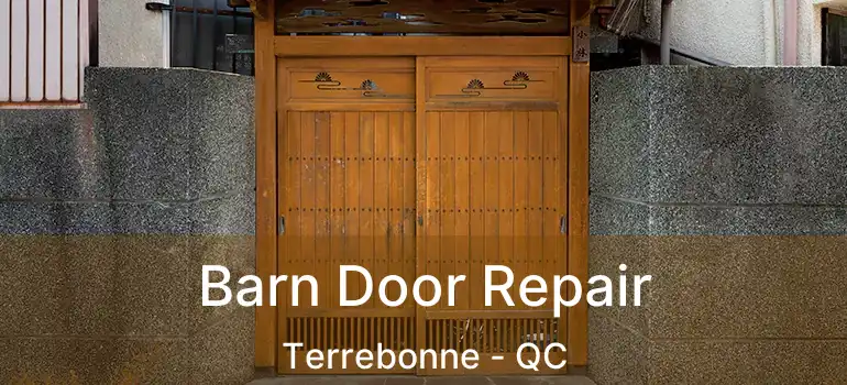  Barn Door Repair Terrebonne - QC