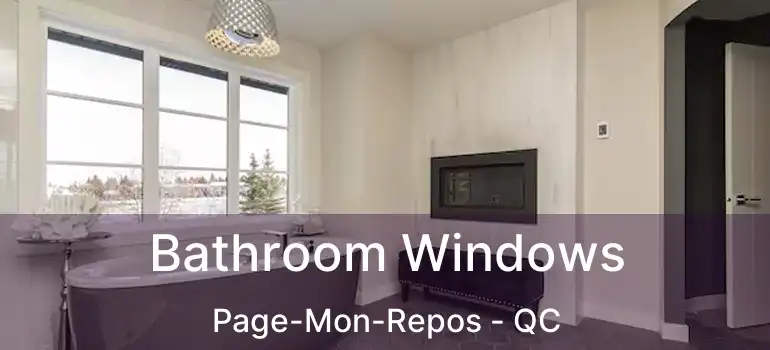  Bathroom Windows Page-Mon-Repos - QC