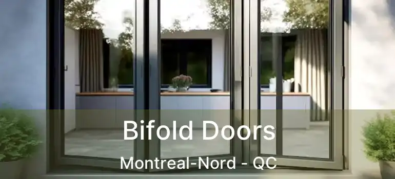  Bifold Doors Montreal-Nord - QC