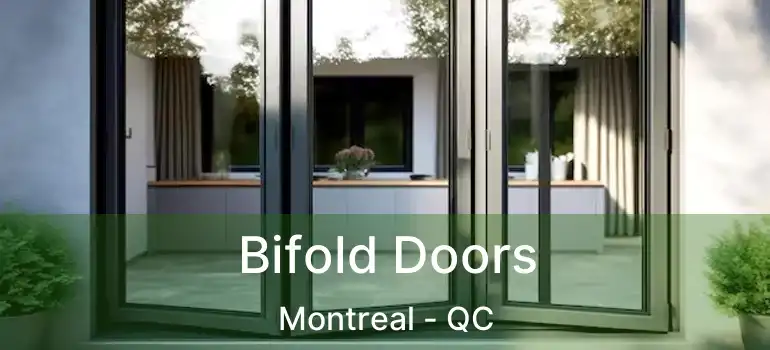  Bifold Doors Montreal - QC