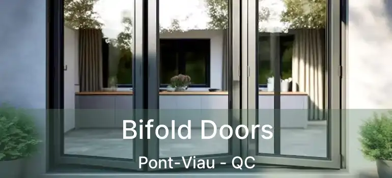  Bifold Doors Pont-Viau - QC