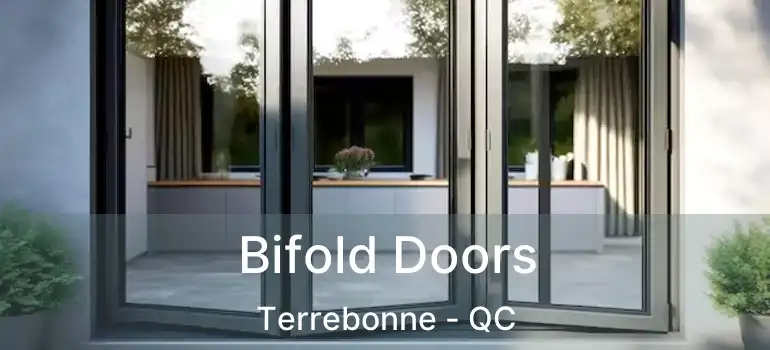  Bifold Doors Terrebonne - QC