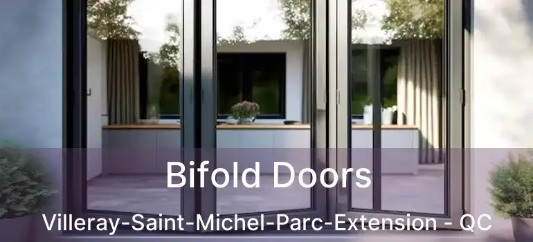  Bifold Doors Villeray-Saint-Michel-Parc-Extension - QC