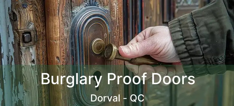  Burglary Proof Doors Dorval - QC