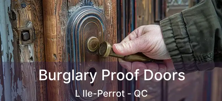  Burglary Proof Doors L Ile-Perrot - QC