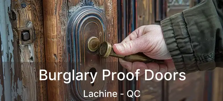  Burglary Proof Doors Lachine - QC