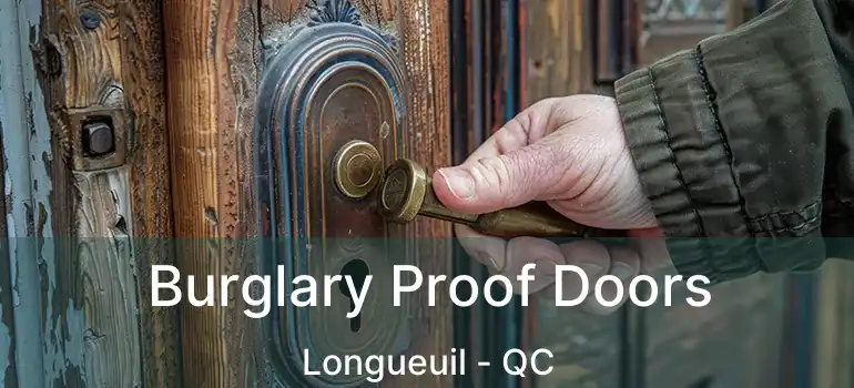  Burglary Proof Doors Longueuil - QC