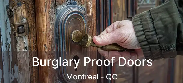  Burglary Proof Doors Montreal - QC