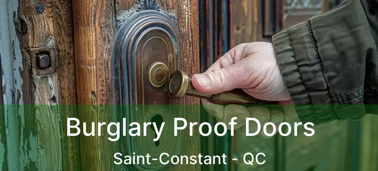  Burglary Proof Doors Saint-Constant - QC
