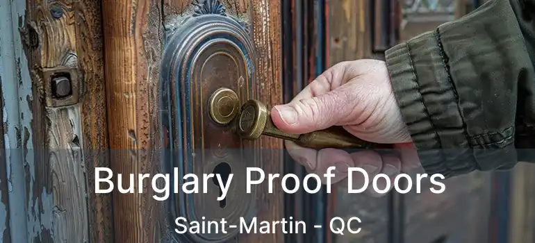  Burglary Proof Doors Saint-Martin - QC