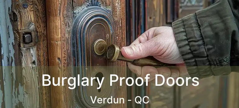  Burglary Proof Doors Verdun - QC