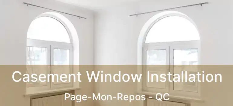  Casement Window Installation Page-Mon-Repos - QC