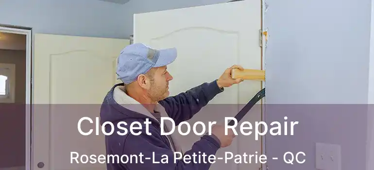 Closet Door Repair Rosemont-La Petite-Patrie - QC