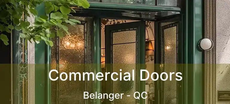  Commercial Doors Belanger - QC