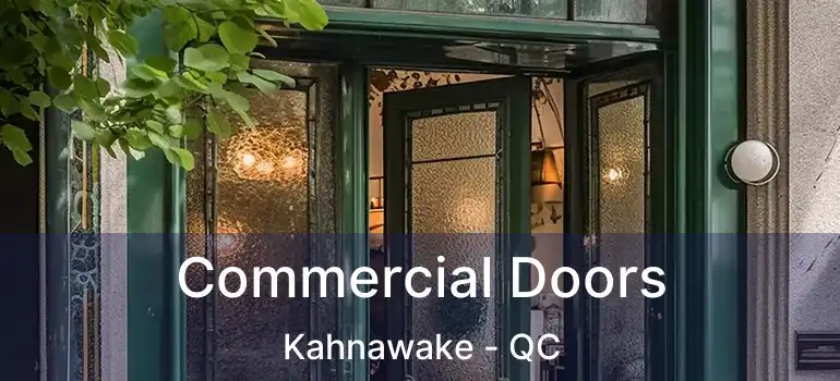  Commercial Doors Kahnawake - QC