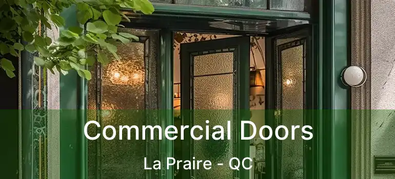  Commercial Doors La Praire - QC