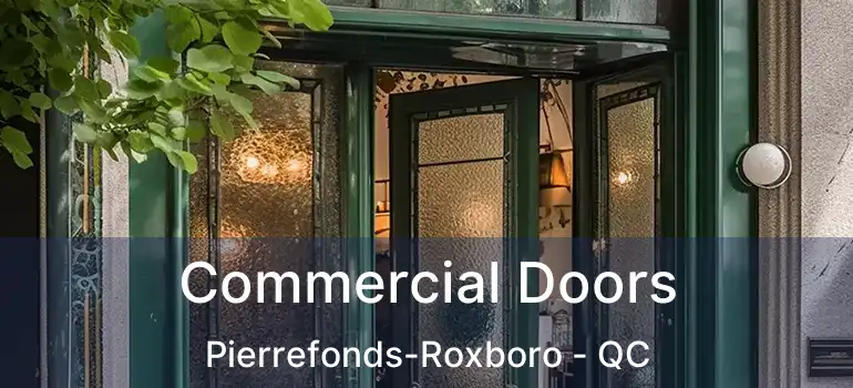  Commercial Doors Pierrefonds-Roxboro - QC