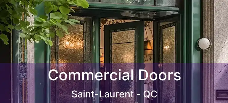  Commercial Doors Saint-Laurent - QC
