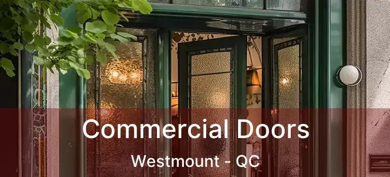  Commercial Doors Westmount - QC