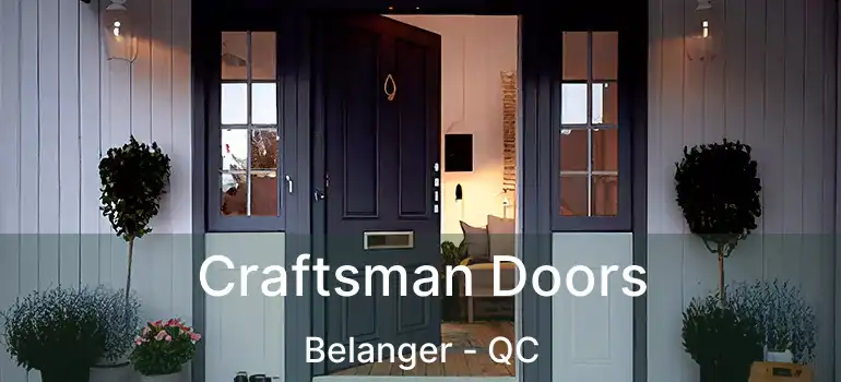  Craftsman Doors Belanger - QC