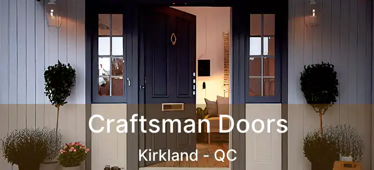  Craftsman Doors Kirkland - QC